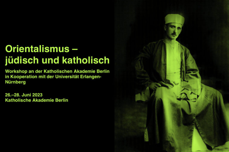 Orientalismus – jüdisch und katholisch